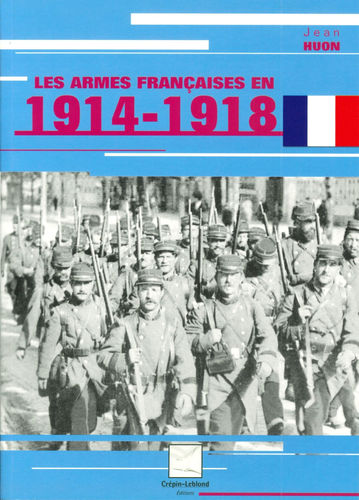 armes francaise 1914/18 - J.HUON